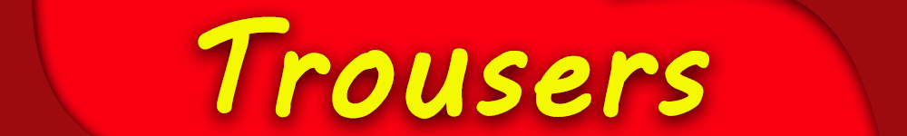 Trousers